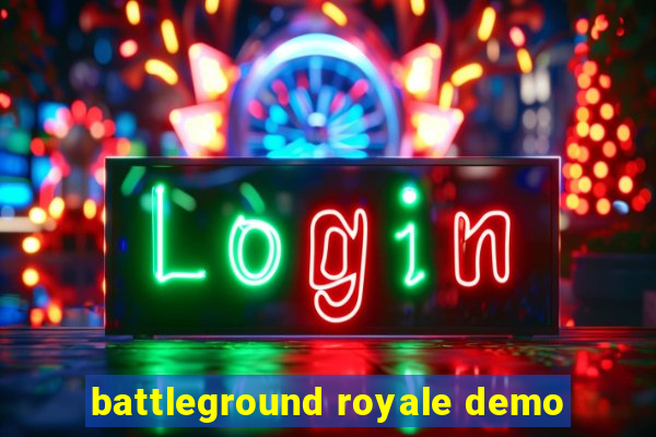 battleground royale demo